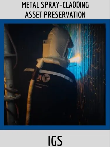 METAL SPRAY–CLADDING ASSET PRESERVATION - IGS